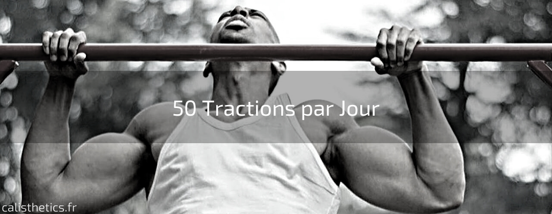 50 Tractions par Jour