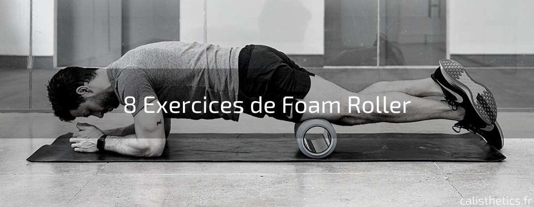 8 Exercices De Foam Roller