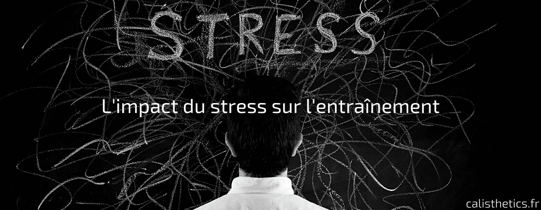 L'impact du stress sur l'entraînement